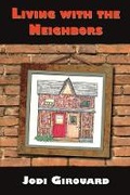 Cover: Living with the Neighbors - Bookbaby