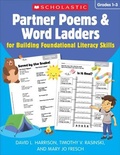 Cover: Partner Poems & Word Ladders for Building Foundational Literacy Skills: Grades 1-3 - Scholastic Teaching Resources