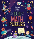 Cover: Smart Kids! 101 Math Puzzles - Arcturus Editions