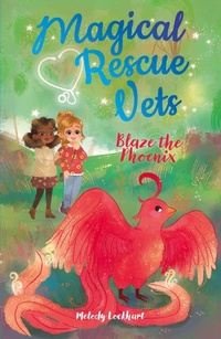 Enlarge image Cover: Magical Rescue Vets: Blaze the Phoenix - Arcturus Editions