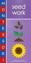 Cover: Montessori: Seed Work - Abrams Appleseed