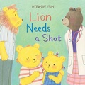 Cover: Lion Needs a Shot - Abrams Books for Young Readers