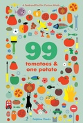 Cover: 99 Tomatoes and One Potato: A Seek-and-Find for Curious Minds - Abrams Appleseed