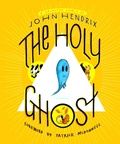 Cover: The Holy Ghost: A Spirited Comic - Abrams Comicarts