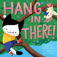 Enlarge image Cover: Hang in There! (A Hello!Lucky Book) - Abrams Appleseed