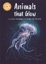 Cover: Reading Champion: Animals that Glow - Franklin Watts Ltd