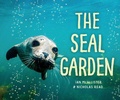Cover: The Seal Garden - Orca Book Publishers
