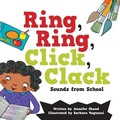 Cover: Ring, Ring, Click, Clack Sounds from School - Flowerpot Press