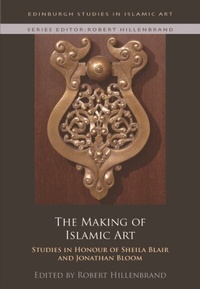 Abbildung von: Making of Islamic Art - Edinburgh University Press