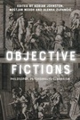 Cover: Objective Fictions - Edinburgh University Press
