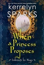 Cover: When a Princess Proposes - Kensington Publishing