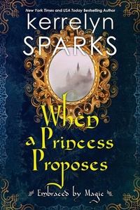 Enlarge image Cover: When a Princess Proposes - Kensington Publishing