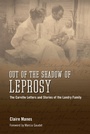 Cover: Out of the Shadow of Leprosy - Princeton University Press