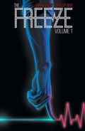 Cover: Freeze Vol. 1 - Image Comics Inc