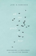 Cover: All Our Griefs to Bear - Herald Press (VA)