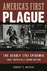 Abbildung von: America's First Plague - Rowman & Littlefield Publishers