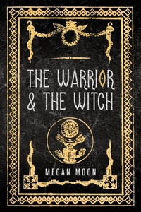 Abbildung von: The Warrior & The Witch - Palmetto Publishing