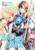 Cover: The Dragon Knight's Beloved (Manga) Vol. 2 - Seven Seas Entertainment, LLC