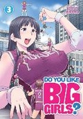 Cover: Do You Like Big Girls? Vol. 3 - Seven Seas Entertainment, LLC