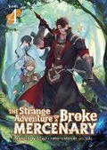 Cover: The Strange Adventure of a Broke Mercenary (Light Novel) Vol. 4 - Seven Seas Entertainment, LLC