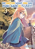 Cover: No Matter What You Say, Furi-san is Scary! Vol. 3 - Seven Seas Entertainment, LLC