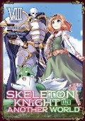 Cover: Skeleton Knight in Another World (Manga) Vol. 8 - Seven Seas Entertainment, LLC