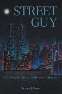 Enlarge image Cover: Street Guy - Newman Springs Publishing, Inc.