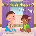 Cover: Who Needs Nappies? Not Me! - Suteki Creative