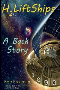 Enlarge image Cover: H2LiftShips - A Back Story - Indies United Publishing House, LLC