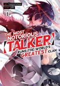 Cover: The Most Notorious Talker Runs the Worlds Greatest Clan (Manga) Vol. 1 - Seven Seas Entertainment, LLC