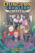 Cover: Dungeon Crawlers Academy Book 1: Into the Portal - Seven Seas Entertainment, LLC