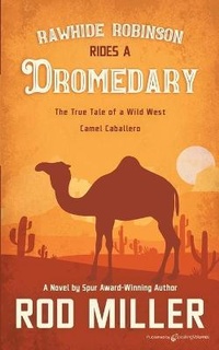 Enlarge image Cover: Rawhide Robinson Rides a Dromedary - Speaking Volumes