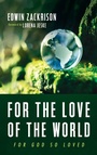 Cover: For the Love of the World - Resource Publications (CA)