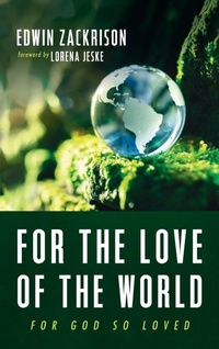 Enlarge image Cover: For the Love of the World - Resource Publications (CA)