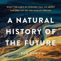 Cover: A Natural History of the Future Lib/E - Basic Books