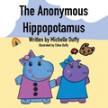 Cover: The Anonymous Hippopotamus - Xlibris Us