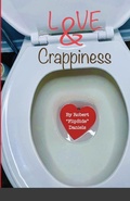 Cover: Love & Crappiness - Primedia eLaunch LLC
