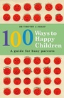 Cover: 100 Ways to Happy Children - Penguin eBooks
