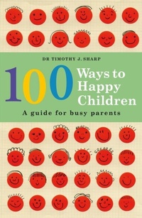 Enlarge image Cover: 100 Ways to Happy Children - Penguin eBooks