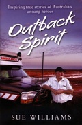 Cover: Outback Spirit: Inspiring True Stories of Australia's Unsung Heroes - Penguin eBooks