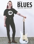 Cover: Beginning Blues Guitar Mastery - Blinky Publishing
