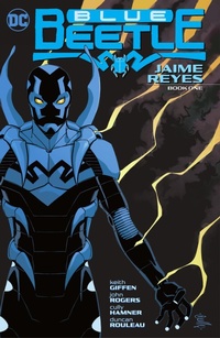 Enlarge image Cover: Blue Beetle: Jaime Reyes Book One - DC Comics