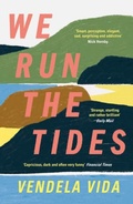 Cover: We Run the Tides - Atlantic Books