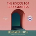 Cover: The School for Good Mothers - SIMON & SCHUSTER AUDIO