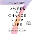 Cover: A Week to Change Your Life - SIMON & SCHUSTER AUDIO