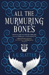 Enlarge image Cover: All the Murmuring Bones - Titan Books Ltd