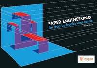Abbildung von: Paper Engineering for Pop-up Books and Cards - Tarquin Group