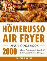 Abbildung von: 2000 HomeRusso Air Fryer Oven Cookbook - Evette Draper