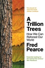 Cover: A Trillion Trees - Granta Books