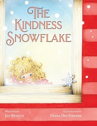 Enlarge image Cover: The Kindness Snowflake - Lawley Enterprises LLC